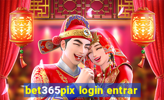 bet365pix login entrar